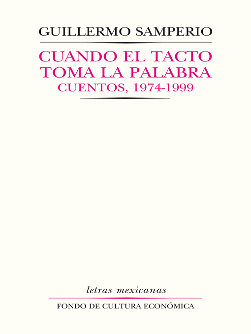 Title details for Cuando el tacto toma la palabra by Guillermo Samperio - Available